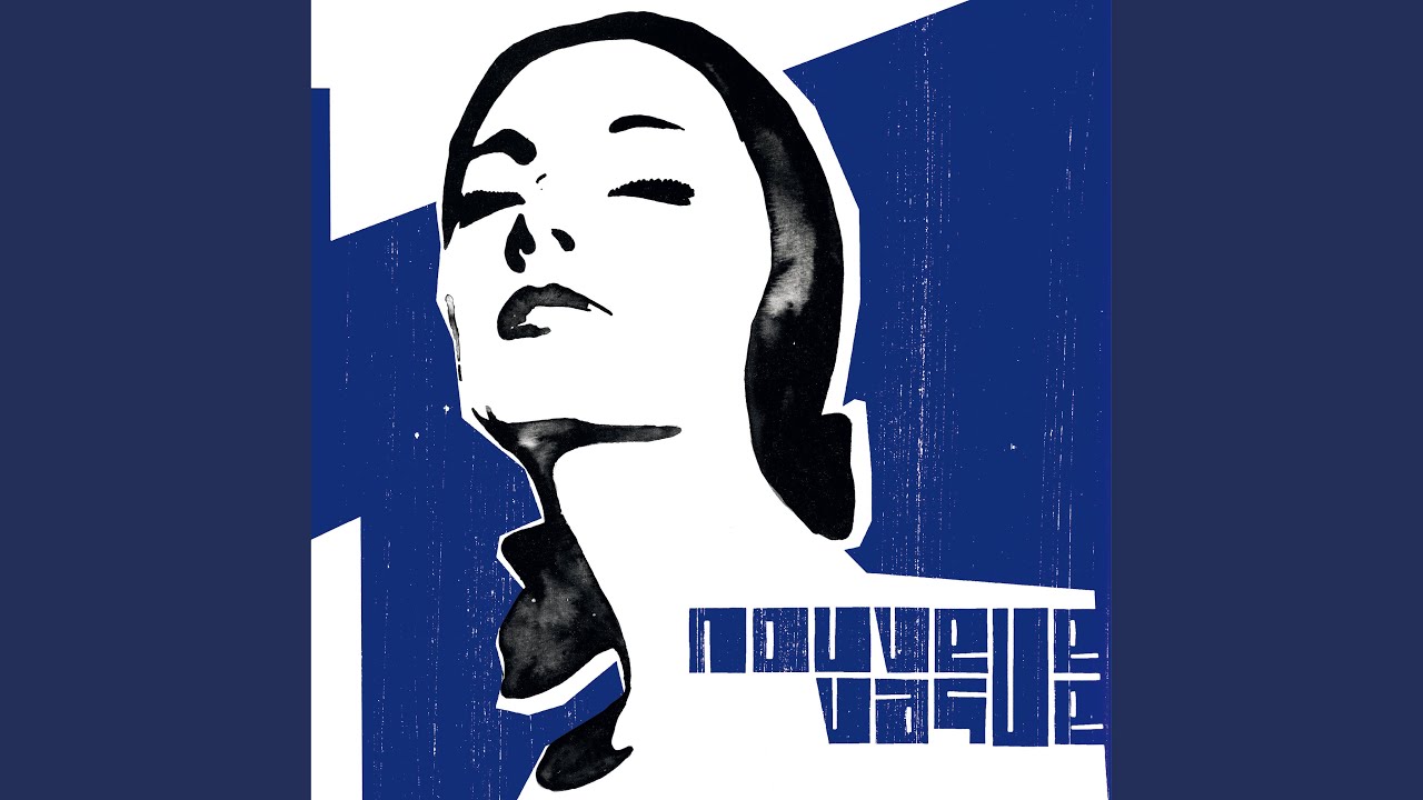 In a Manner of Speaking by Nouvelle Vague 🎶