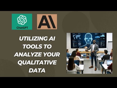 Utilizing ChatGPT and Claude ai to analyze your qualitative data