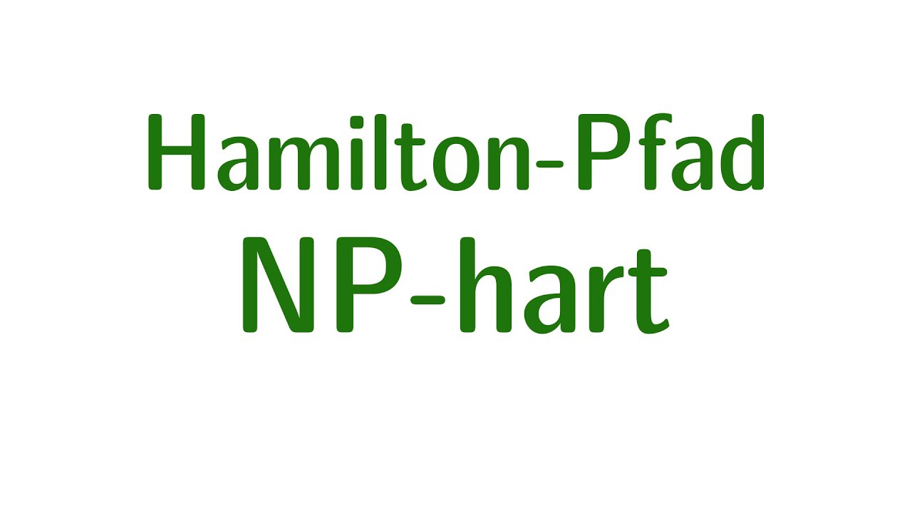 KomplexitÀt #17 - HAMILTON-Pfad ist NP-hart