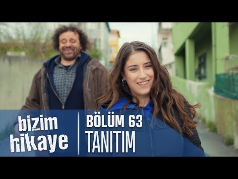Bizim Hikaye 63. Bölüm Tanıtımı