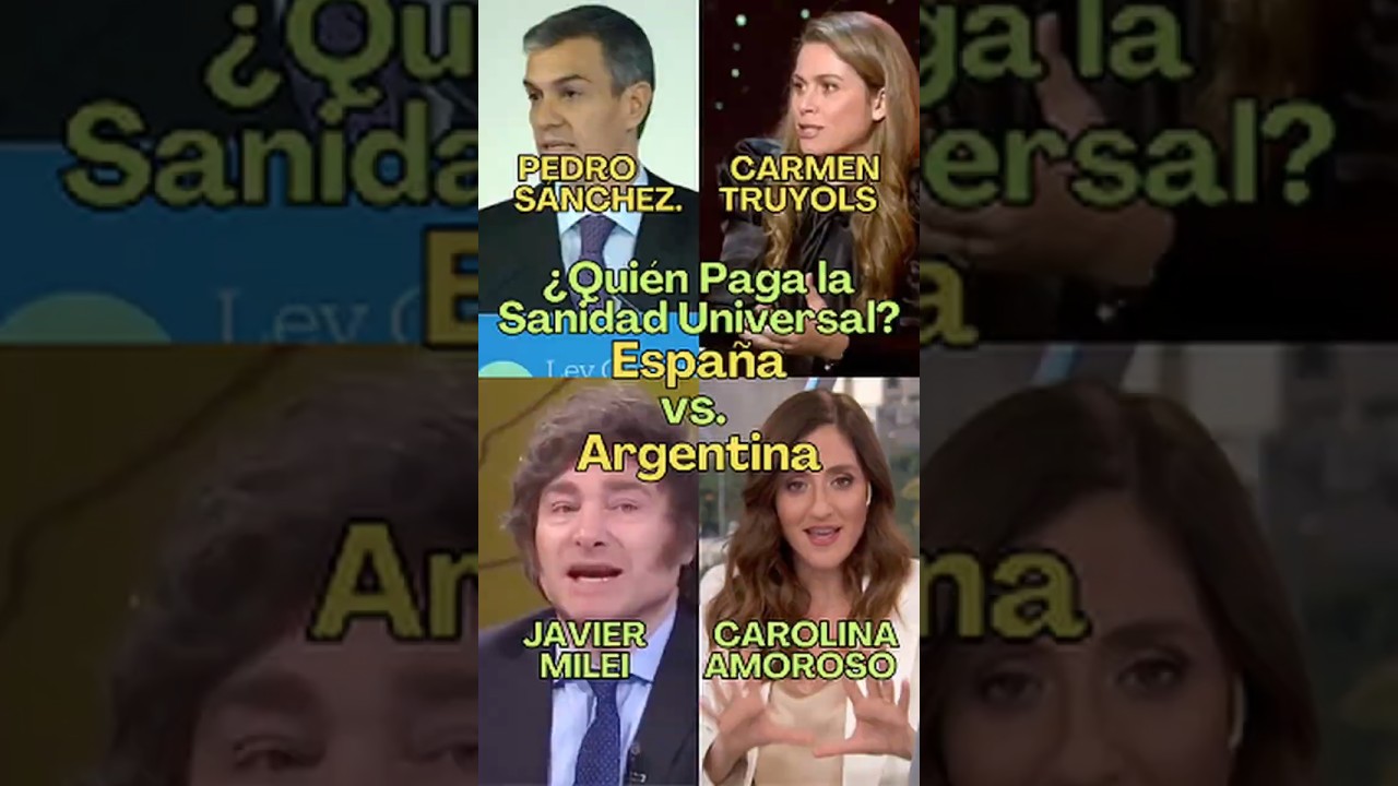 España: ¿Quién Paga la Sanidad Universal? Pedro Sánchez vs Javier Milei #shorts #españa #milei