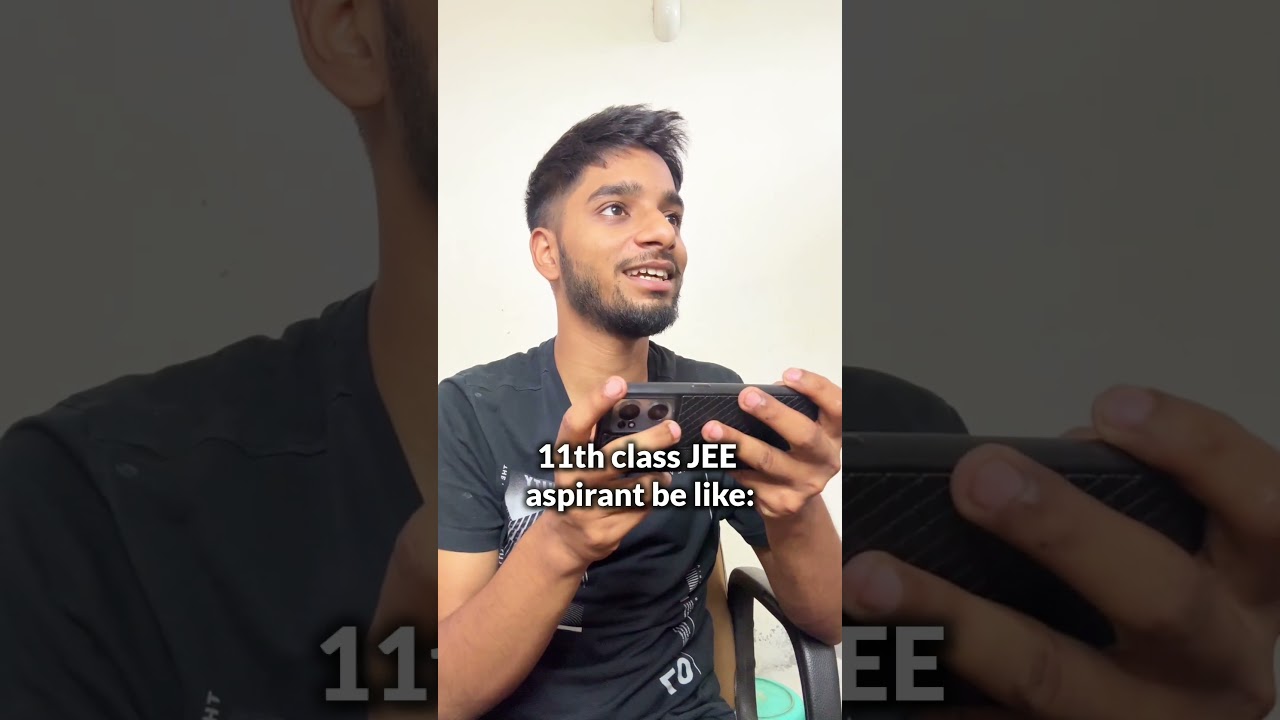 JEE Aspirants in class 11th😂|| IIT Motivation | JEE 2026 | JEE 2027 #iit #jee #shorts