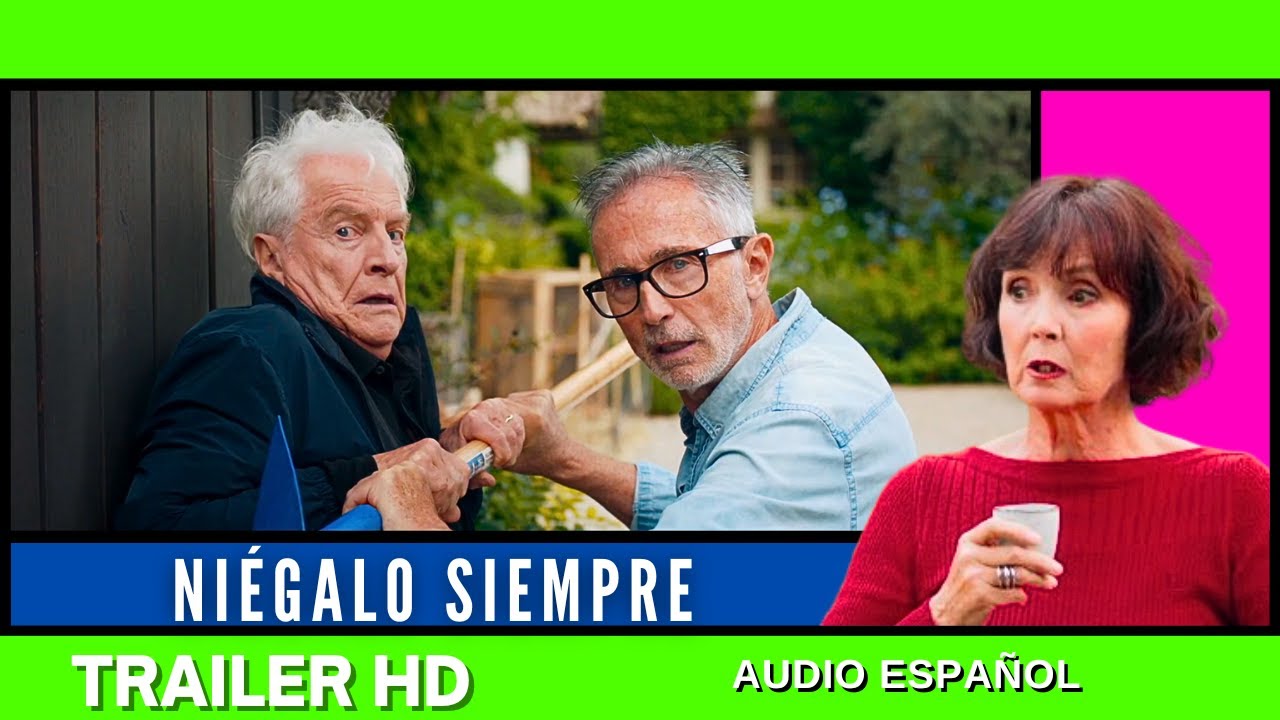 ✅NIEGALO SIEMPRE (2024)🔴​🔴Trailer Español⭐COMEDIA⭐ANDRE DUSSOLLIER🔥SABINE AZEMA🔥THIERRY LHERMITTE