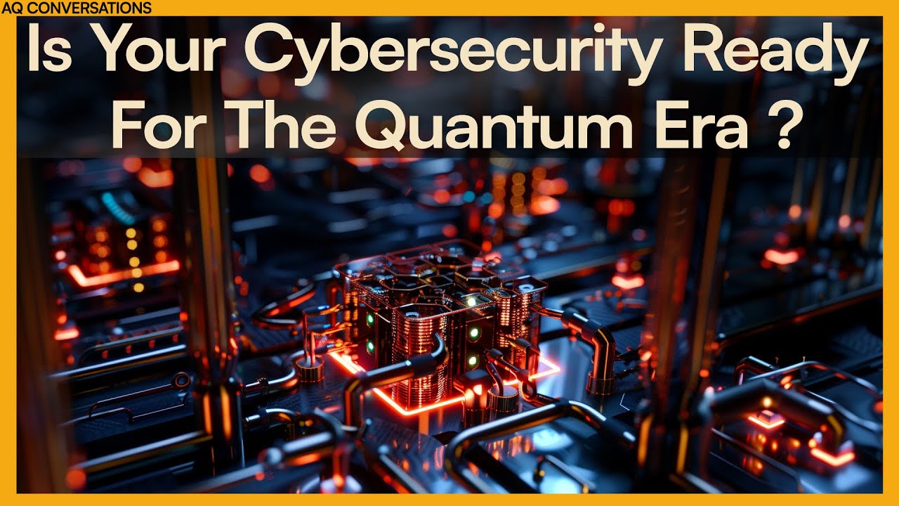 Cybersecurity in the Quantum Age 🔐