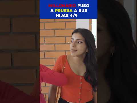 Millonario puso a prueba a sus hijas 4/9