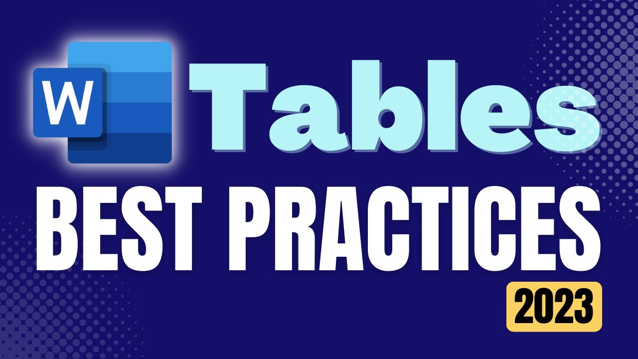 Word Tables Best Practices 2023 📊
