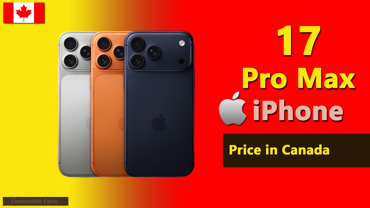 iPhone 17 Pro Max price in Canada