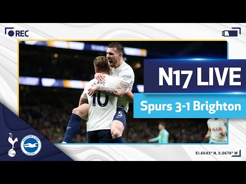 N17 LIVE | SPURS 3-1 BRIGHTON | POST-MATCH REACTION!