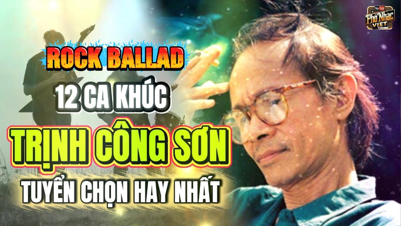 12 Top 12 Bài Hát Hay Nhất của Trịnh Công Sơn 🎶