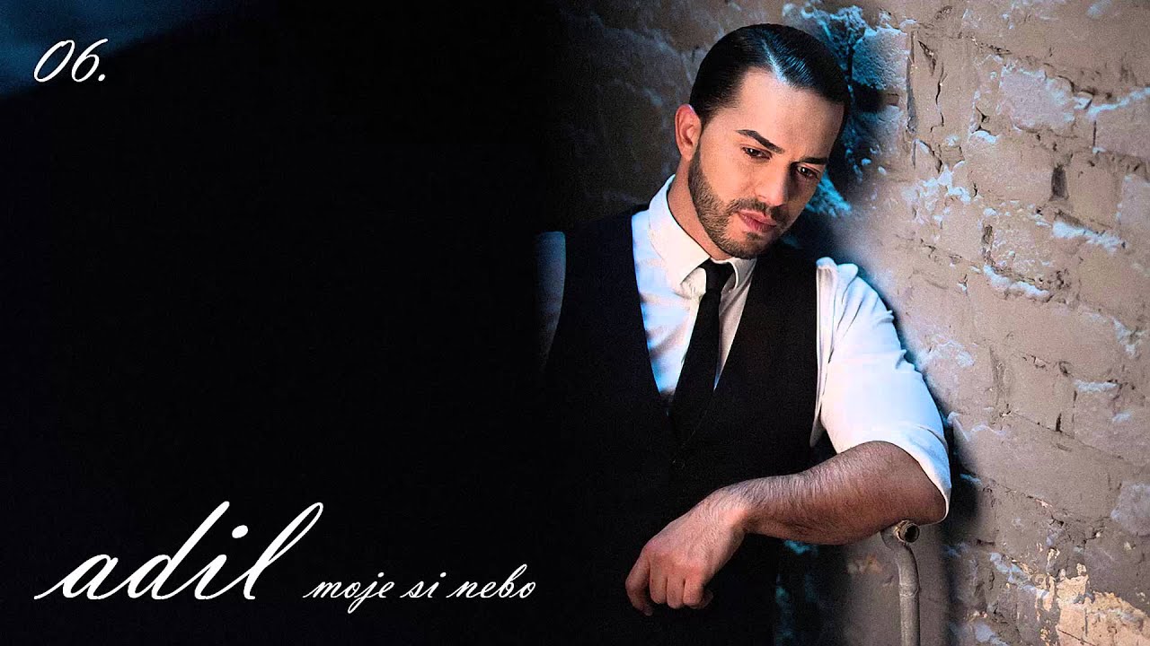 Adil - Moje si nebo 🎶