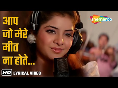 Aap Jo Mere Meet Na Hote (Lyrical) | Lata Mangeshkar | Geet (1992) | Divya Bharti & Avinash Wadhwan
