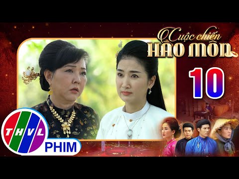CUỘC CHIẾN HÀO MÔN - Tập 10[3]: Nếp làm dấy lên mối nghi ngờ trong lòng bà Phan với cô con dâu