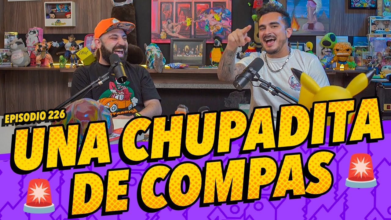 La Cotorrisa - Episodio 226: Una chupadita de compas