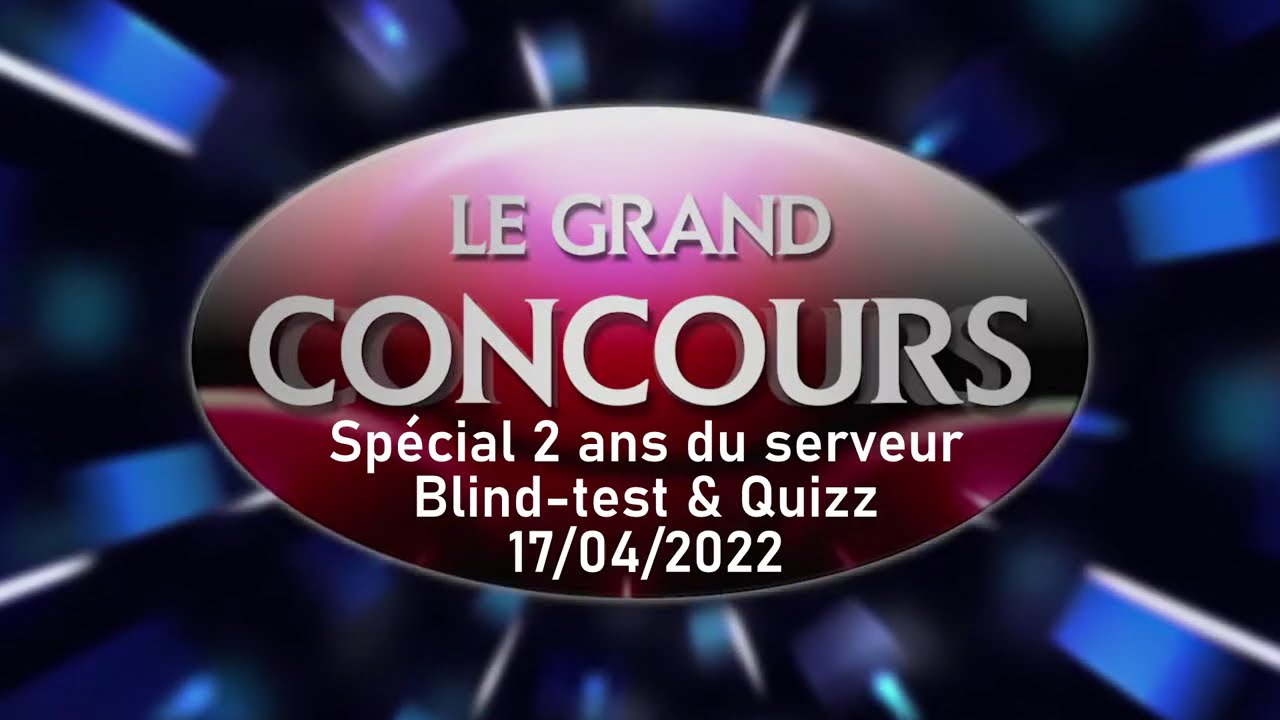 Le Grand Concours 5ème Édition - Inscrivez-vous !
