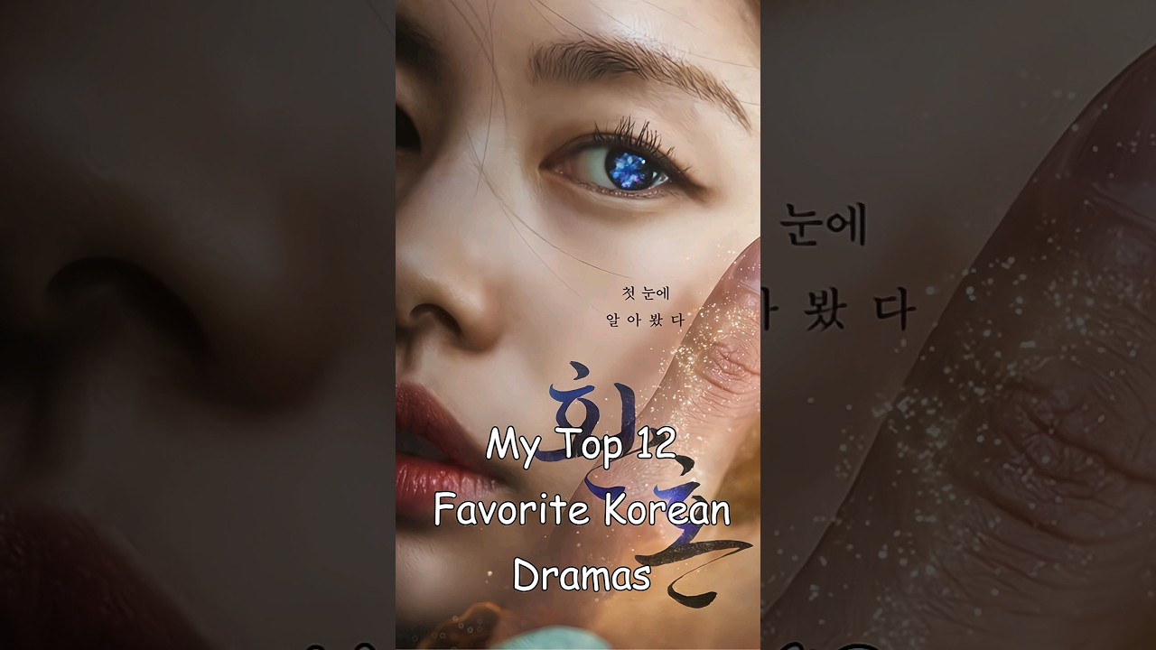 Top 12 Must-Watch Korean Dramas 🎬