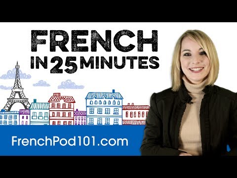 Learn French in 25 Minutes: Essential Basics for Beginners