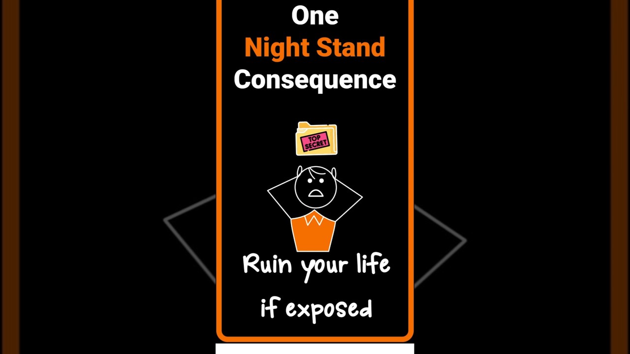 One Night Stand Consequences 💔