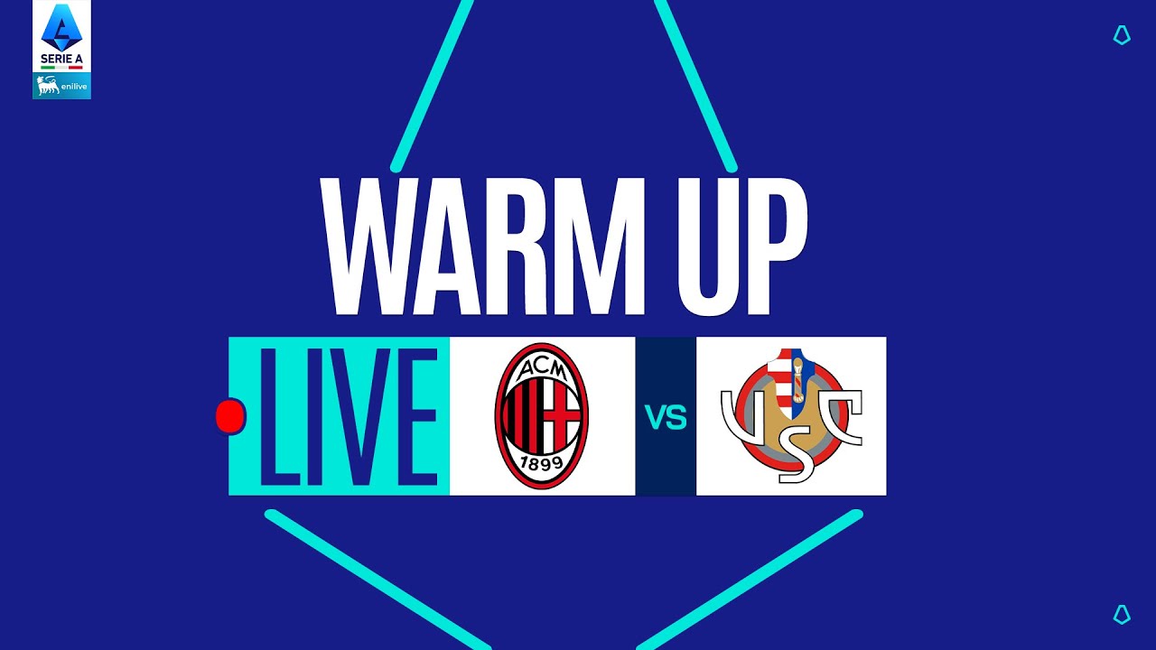 🔥 Live Warm-Up: AC Milan vs Cremonese | Serie A 2025/26