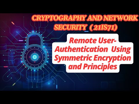 Remote User Authentication: Principles & Techniques | Cryptography- #21is71 #cryptography #vtupadhai