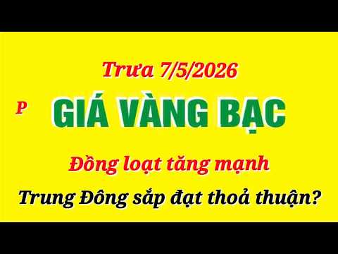 Giá vàng hôm nay 7/5/2026: Nhẫn 9999, SJC, 24K, 18K