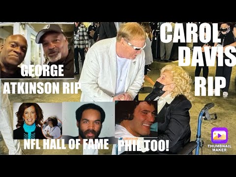 Carol Davis & George Atkinson RIP As Mitchell Adams Oakland Las Vegas Raiders Legend Shares Memories
