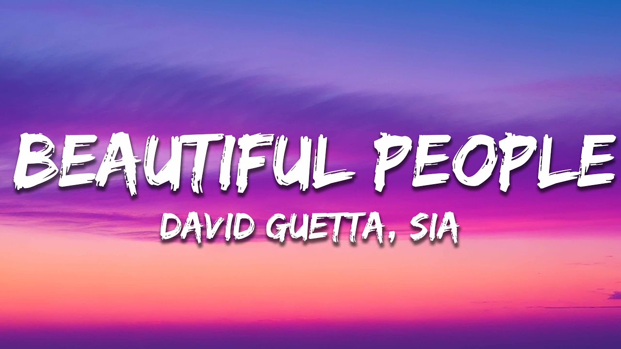 David Guetta & Sia - Beautiful People Lyrics 🎶