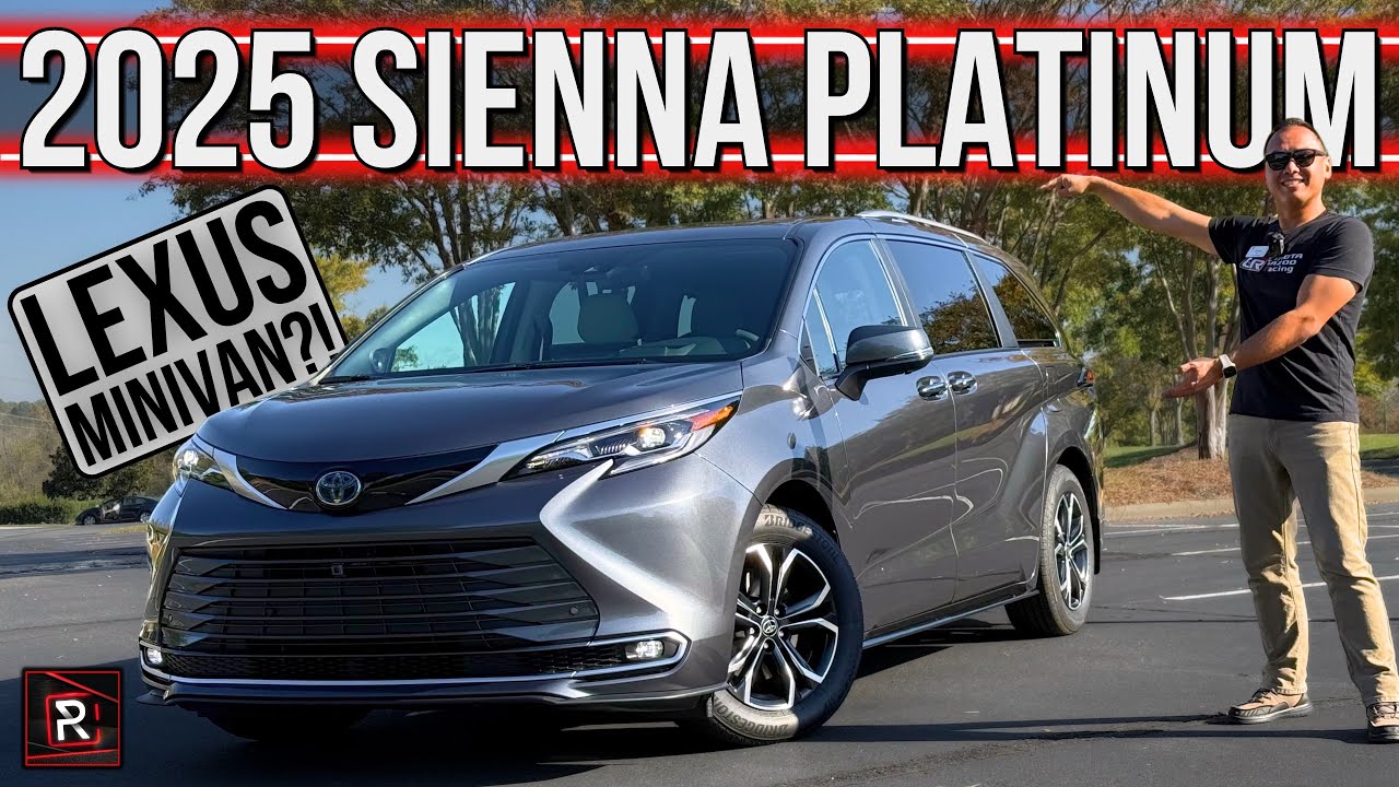 The 2025 Toyota Sienna Platinum Is An Upscale Swagger Wagon For Big Families