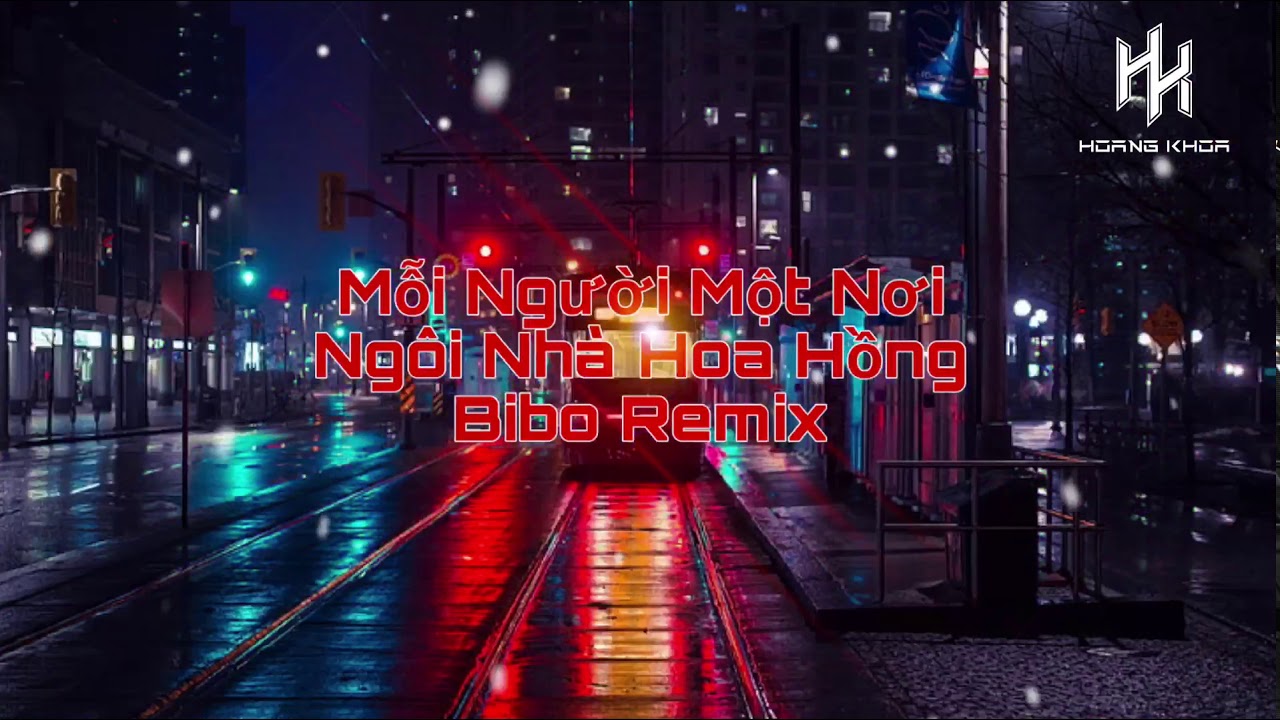 Mỗi Người Một Nơi & Ngôi Nhà Hoa Hồng | Bibo Remix 🎶
