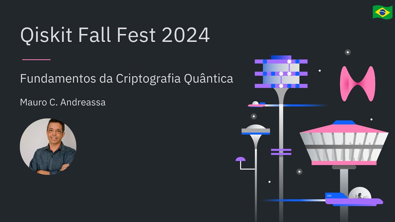 Explorando os Fundamentos da Criptografia Quântica no Qiskit Fall Fest 2024 🔐