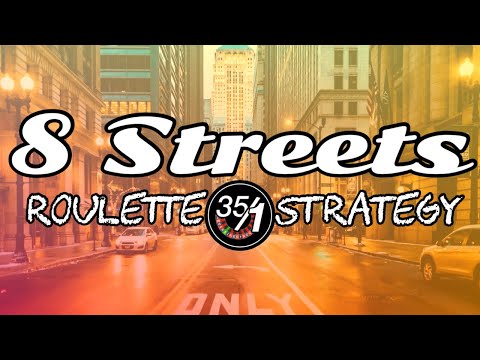 Roulette Strategy - 8 Streets