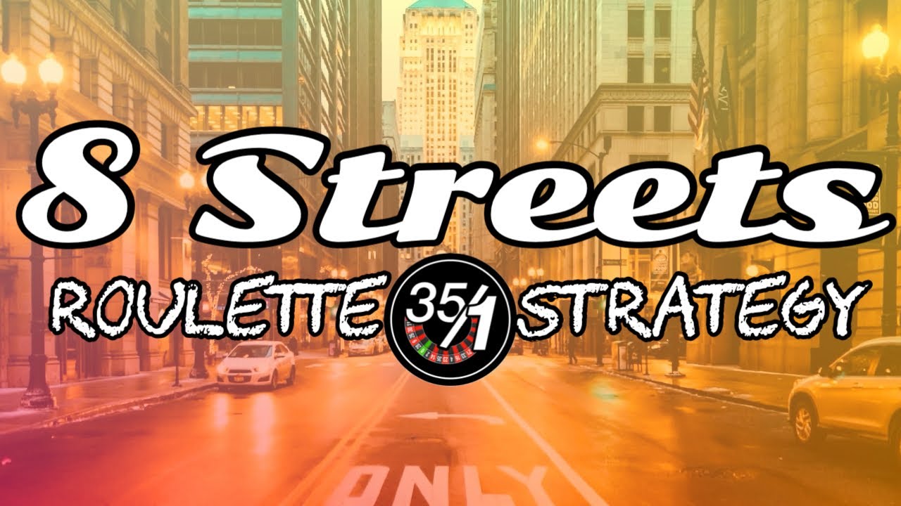 Roulette 8 Streets Strategy 🎲