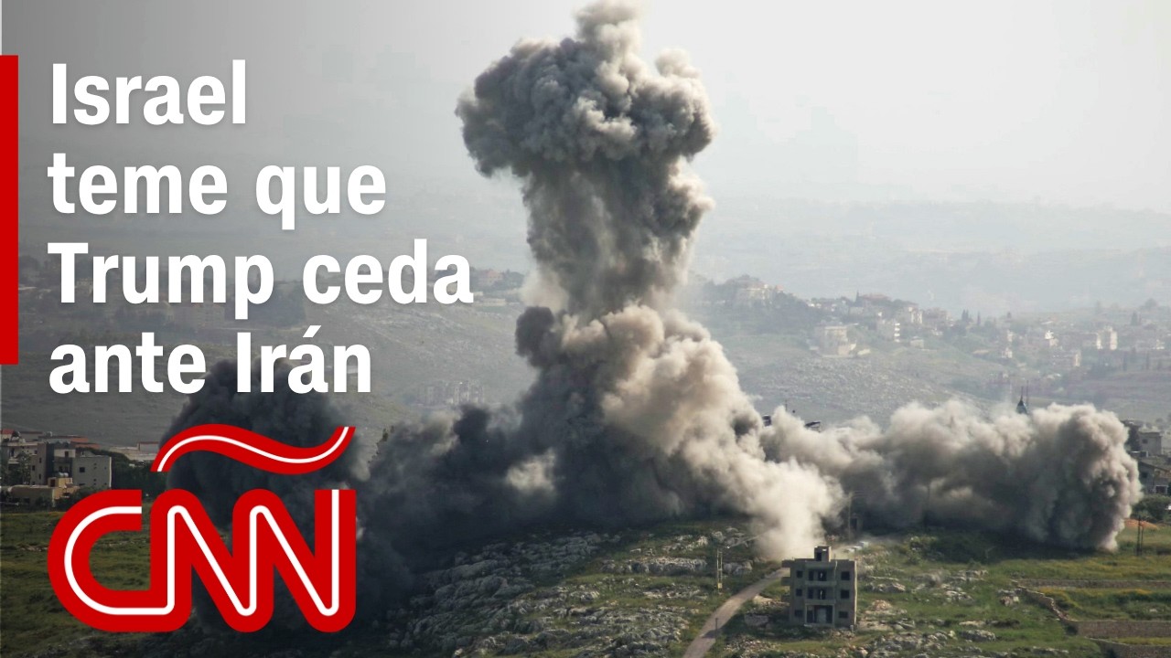 Guerra con Irán: Israel teme que Trump firme un "mal acuerdo" con Irán