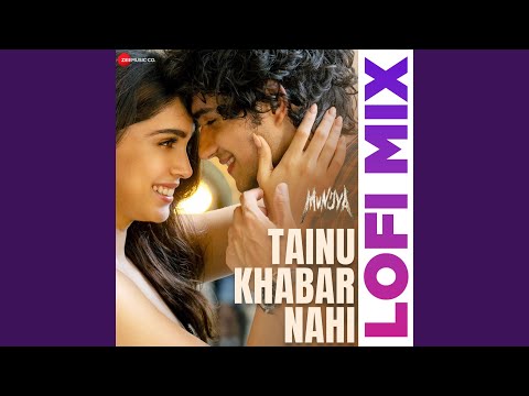 Tainu Khabar Nahi Lofi Mix by Deepanshu Ruhela