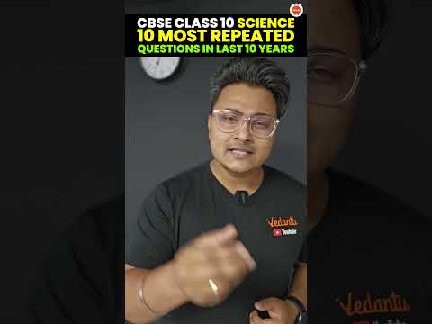 Class 10 Science: 10 Most Repeated Questions in Last 10 Years! CBSE Board Exam 2024 🧪📝