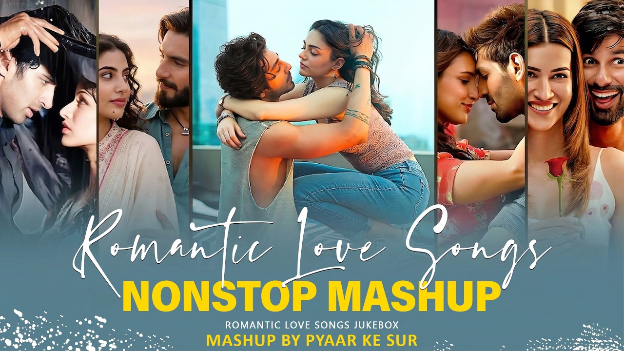 Romantic Bollywood Love Songs Mashup 2026 🎶