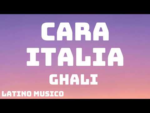 GHALI - Cara Italia (Testo/Lyrics)