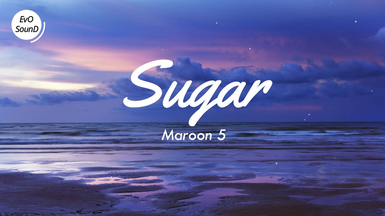 Maroon 5 - Sugar (Lyric Video) 🎶