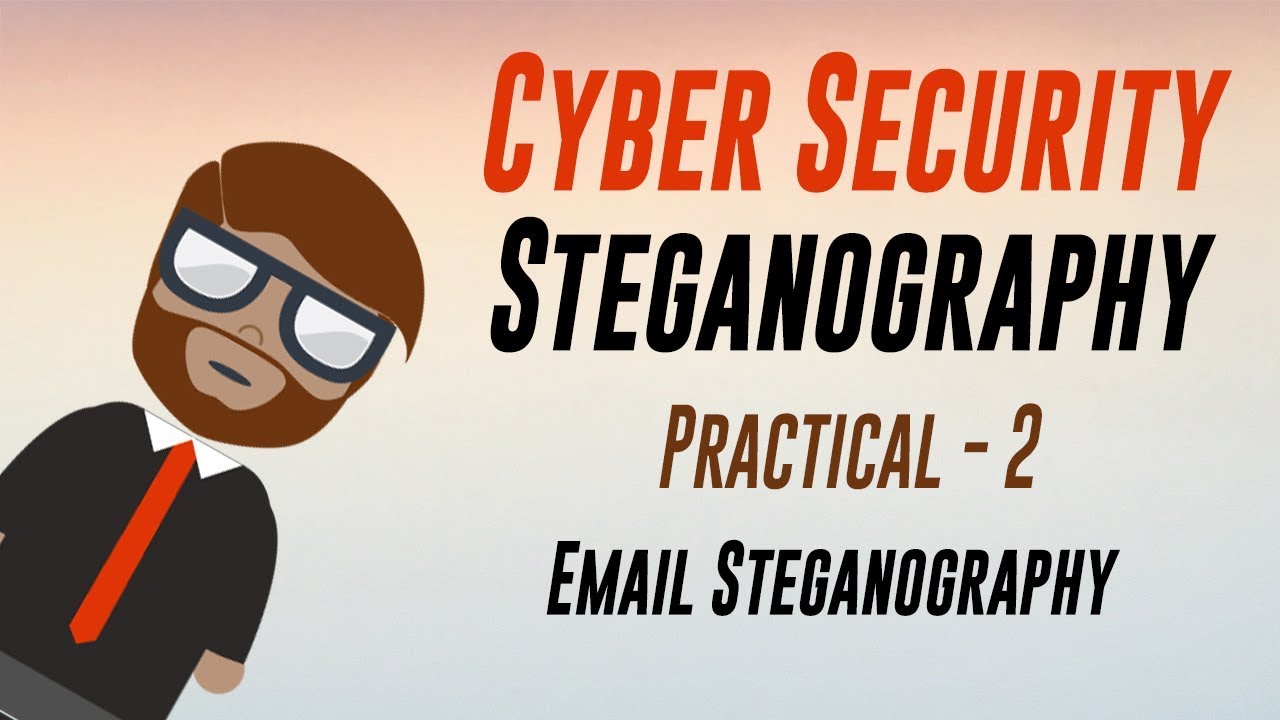 Cyber Security Tips: Practical Guide to Email Steganography ๐