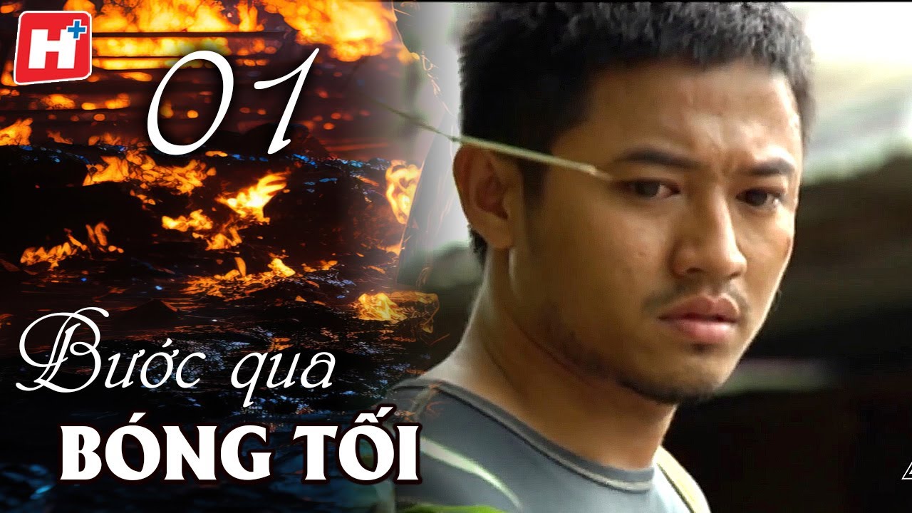Bước Qua Bóng Tối Tập 1 | HTVC Phim Truyện Việt Nam 2024
