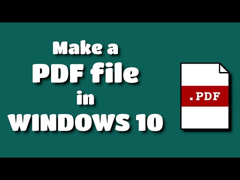 How to make a PDF from any document in Windows 10