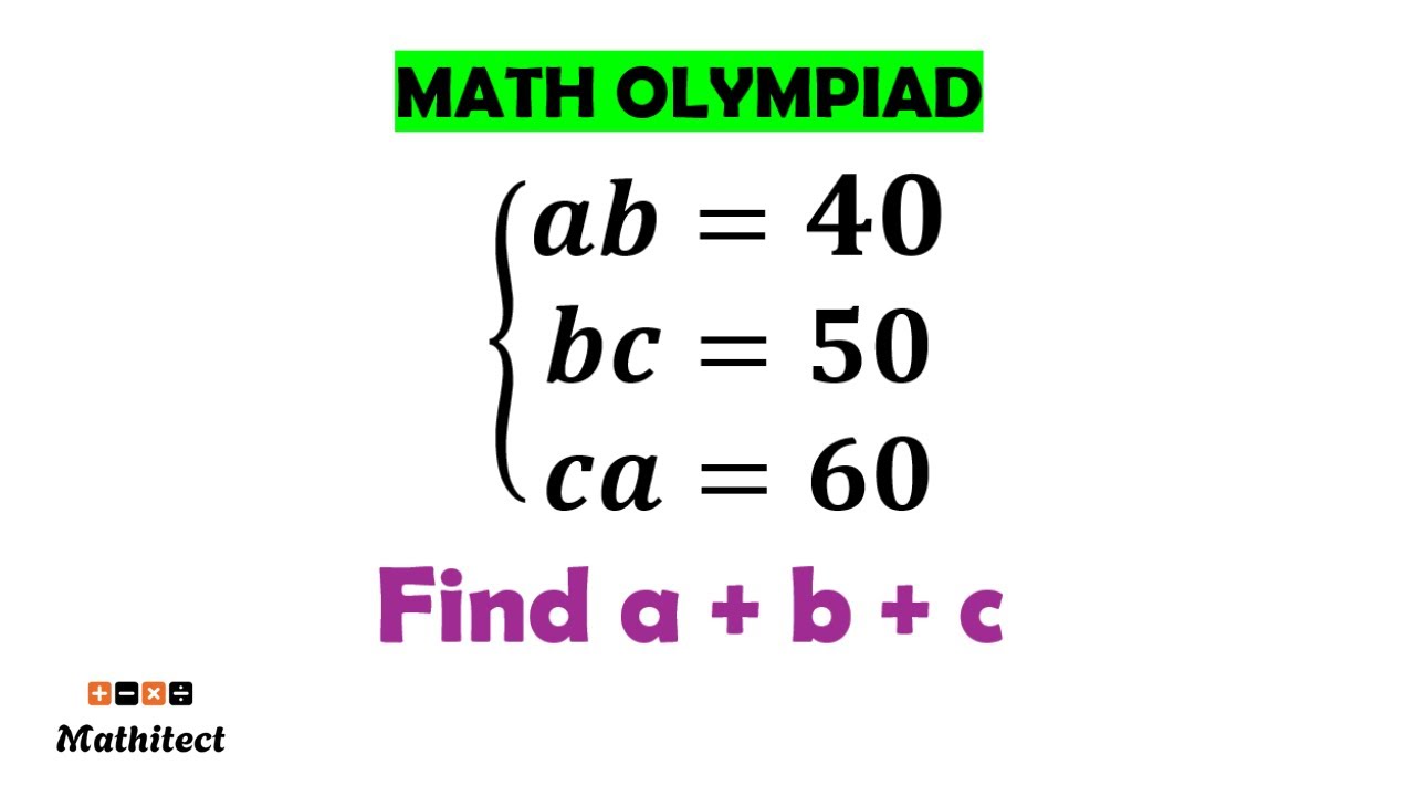 Math Olympiad: Solving for a + b + c in an Algebra Problem