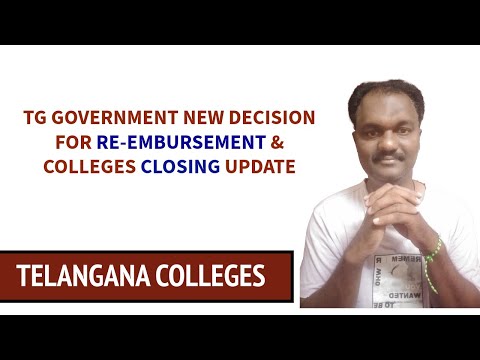 TG GOVERNMENT NEW DECISION FOR RE-EMBURSEMENT & COLLEGES CLOSING UPDATE #jntuh