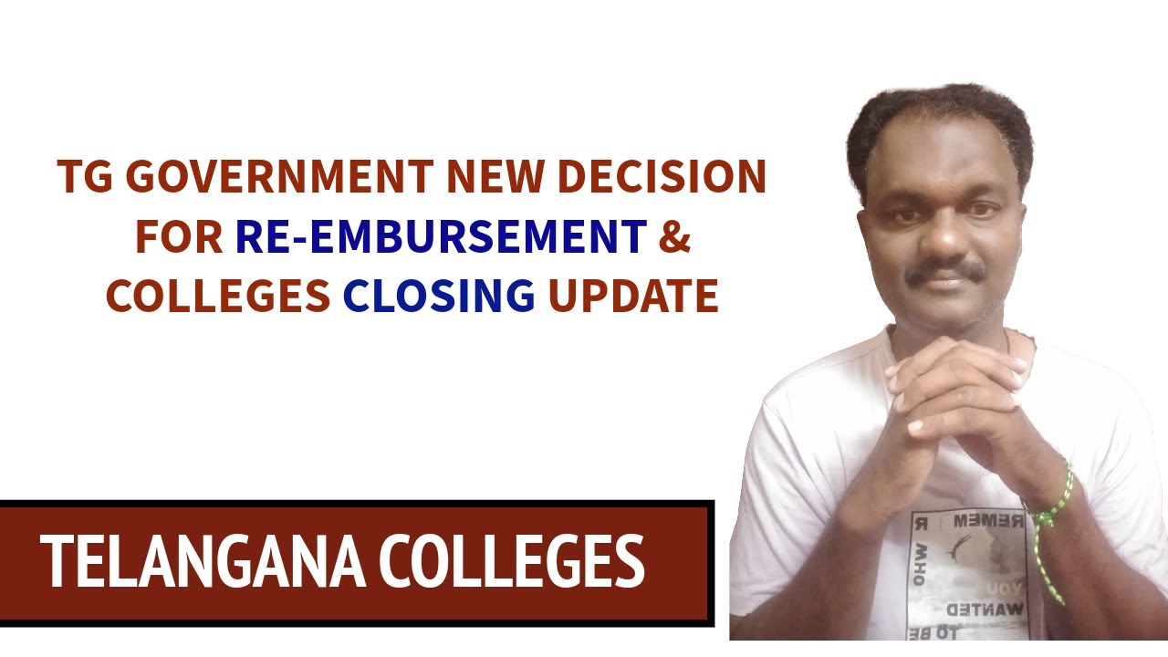 TG Government Announces New Reimbursement Policies and College Closure Updates #JNTUH
