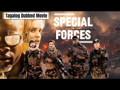 Special Forces (Tagalog Dubbed) - Elite Commandos | Action and Suspense Movie