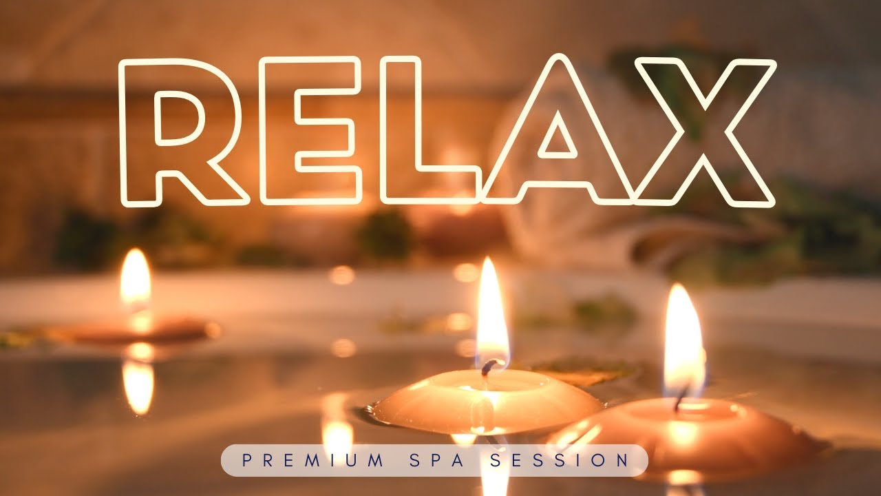 3-Hour Relaxing SPA & Meditation with Candles 🎶
