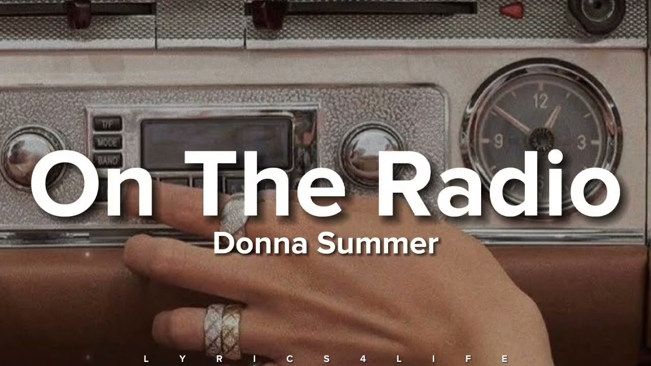 Donna Summer - On The Radio Lyrics 🎶