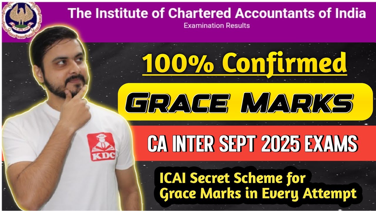 CA Exams 2025: Confirmed Details on Grace Marks & Expected Result Date ✨