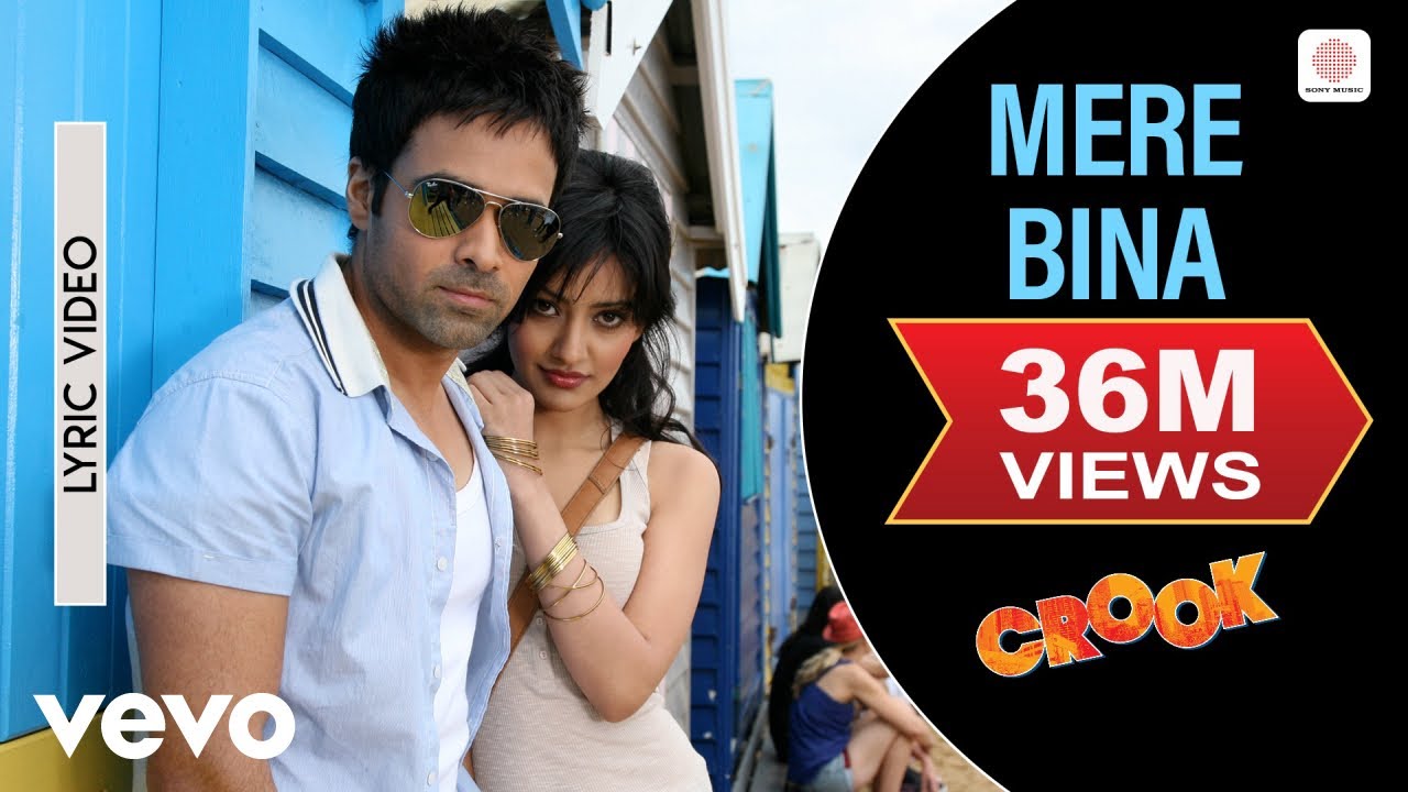 Mere Bina Lyric Video - Crook | Emraan Hashmi & Neha