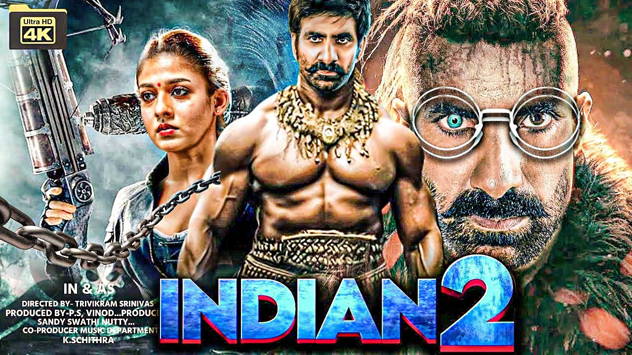 INDIAN 2 | Ravi Teja | 2025 South Hindi Dubbed Full Action Movie in 4K Featuring Nayanthara
