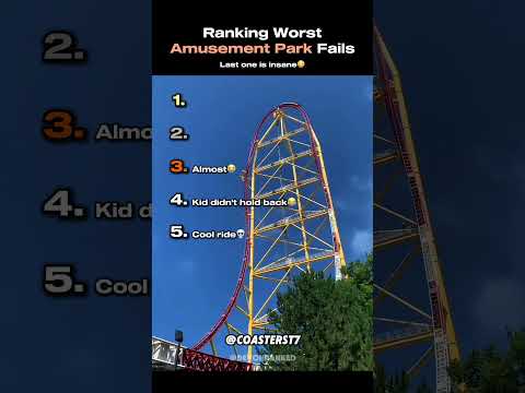 Ranking Worst Amusement Park Fails